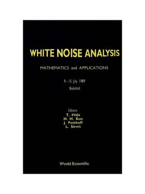 cover image of White Noise Analysis: Mathematics and Applications
